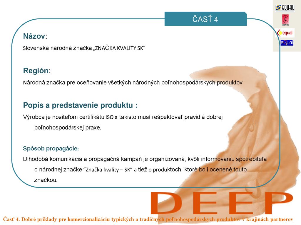 Popis a predstavenie produktu :