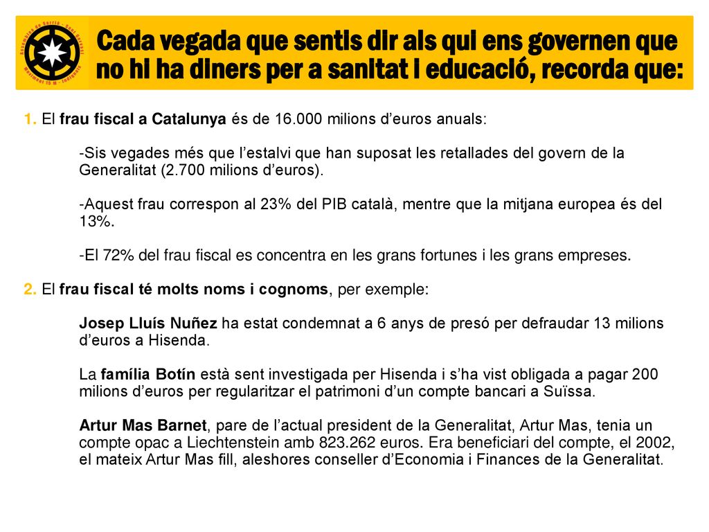 Cada vegada que sentis dir als qui ens governen que