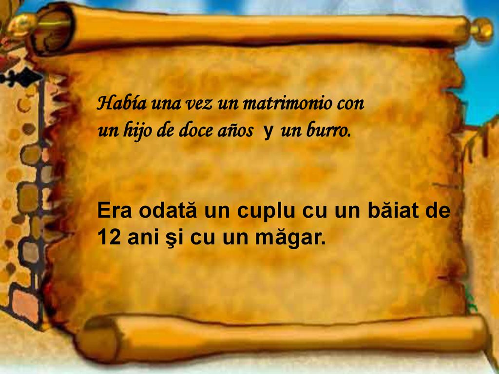 Había una vez un matrimonio con un hijo de doce años y un burro.