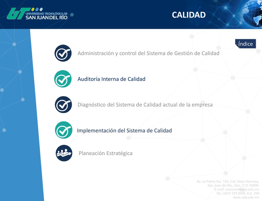 CALIDAD Índice. Administración y control del Sistema de Gestión de Calidad. Auditoría Interna de Calidad.