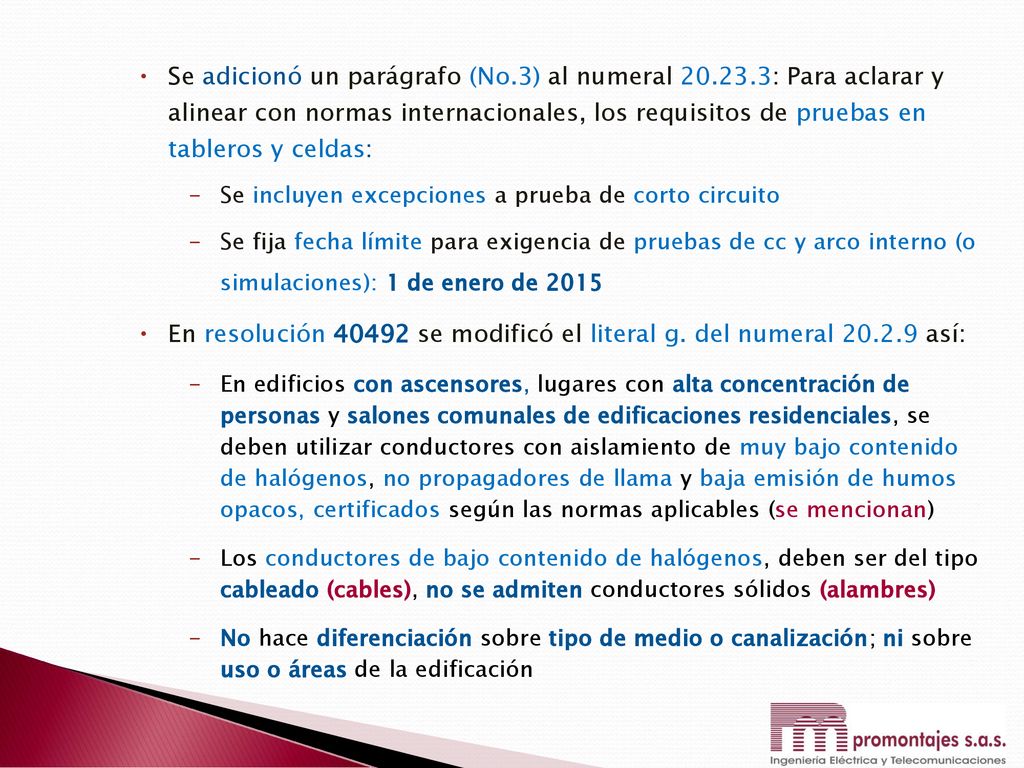 En resolución se modificó el literal g. del numeral así:
