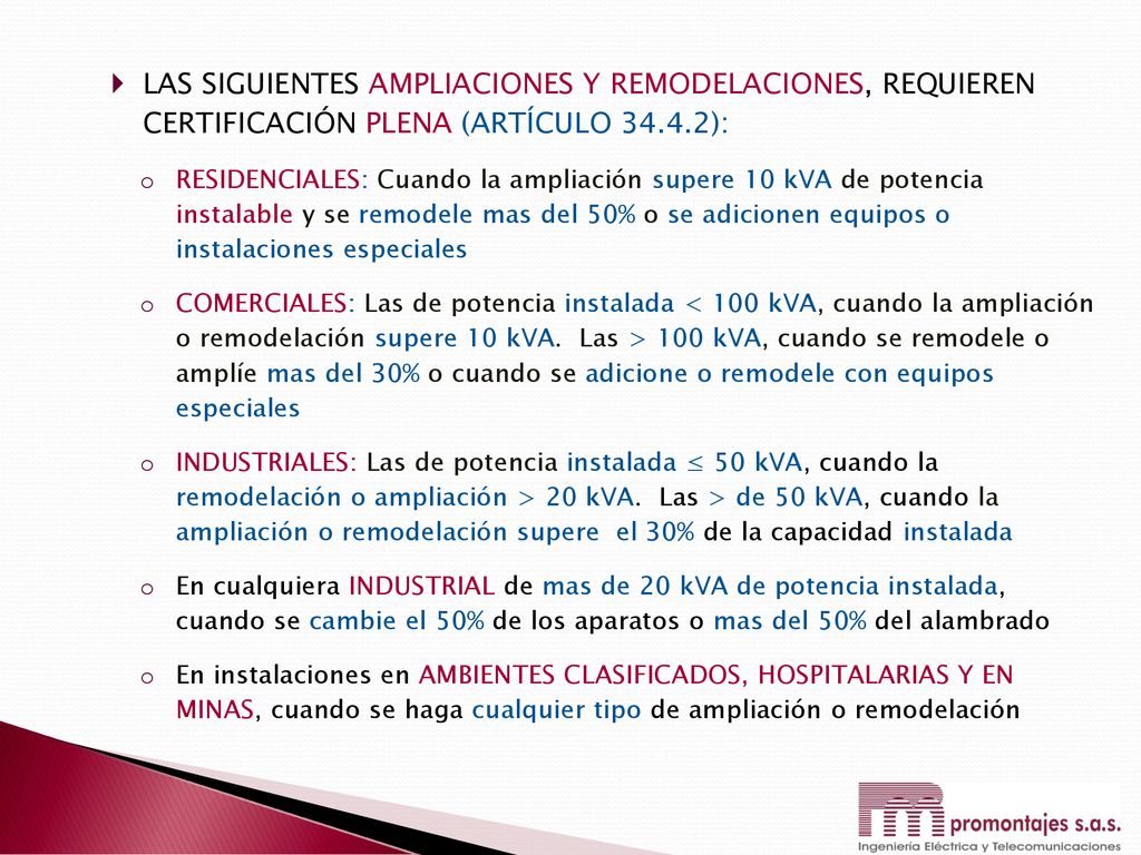 LAS SIGUIENTES AMPLIACIONES Y REMODELACIONES, REQUIEREN CERTIFICACIÓN PLENA (ARTÍCULO ):