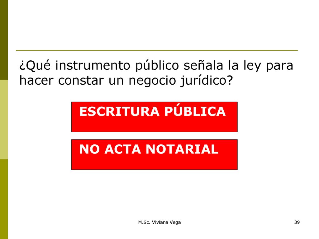 ¿Qué instrumento público señala la ley para hacer constar un negocio jurídico