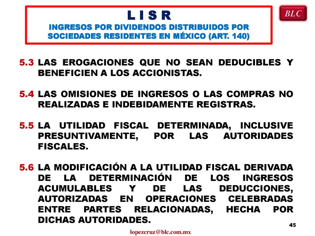 L I S R INGRESOS POR DIVIDENDOS DISTRIBUIDOS POR SOCIEDADES RESIDENTES EN MÉXICO (ART. 140) BLC.
