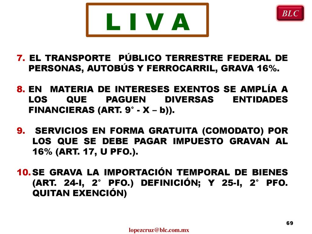 L I V A BLC. 7. EL TRANSPORTE PÚBLICO TERRESTRE FEDERAL DE PERSONAS, AUTOBÚS Y FERROCARRIL, GRAVA 16%.