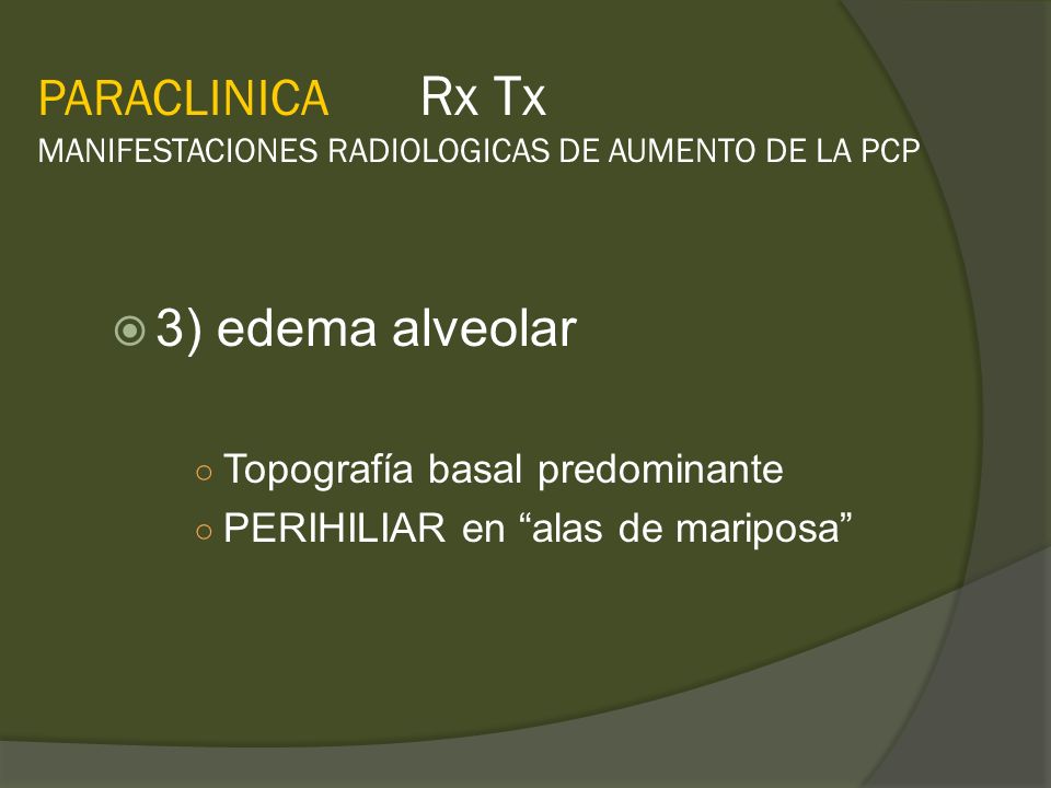 PARACLINICA Rx Tx MANIFESTACIONES RADIOLOGICAS DE AUMENTO DE LA PCP
