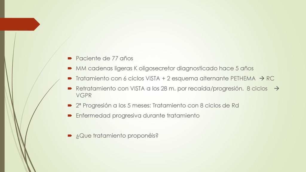 Paciente de 77 años MM cadenas ligeras K oligosecretor diagnosticado hace 5 años.