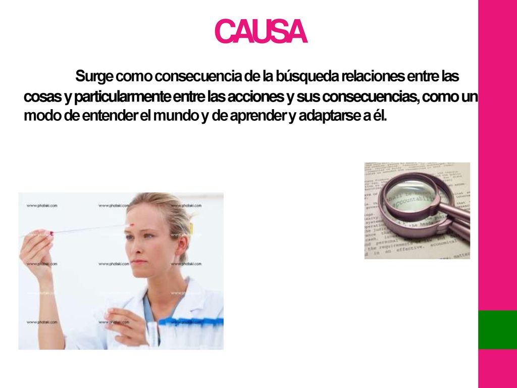 CAUSA Surge como consecuencia de la búsqueda relaciones entre las