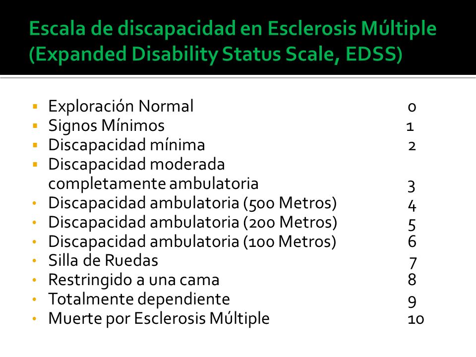 Escala de discapacidad en Esclerosis Múltiple (Expanded Disability Status Scale, EDSS)