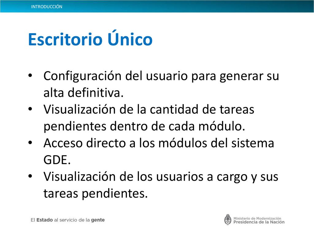 INTRODUCCIÓN Escritorio Único. Configuración del usuario para generar su alta definitiva.