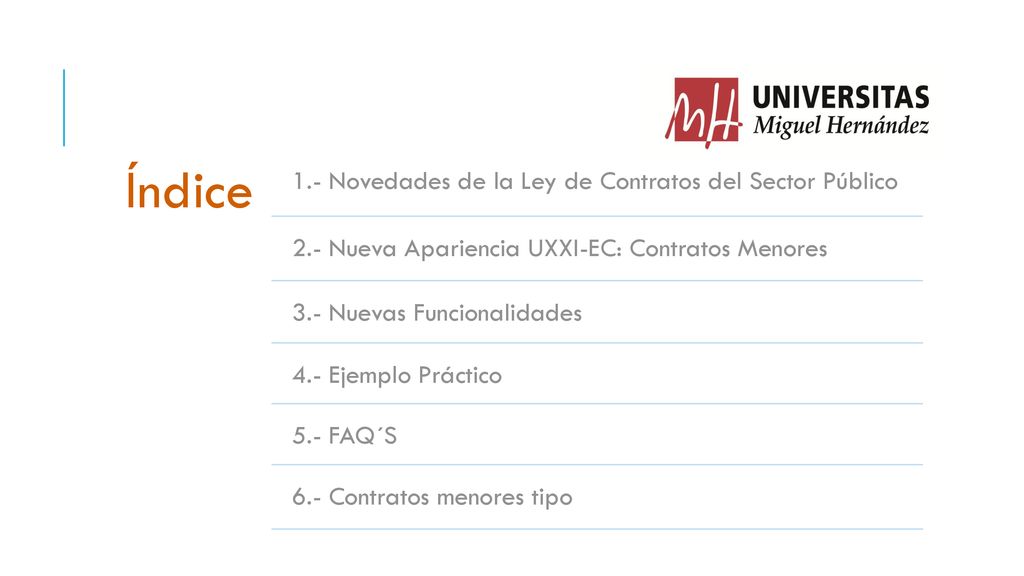 Índice 1.- Novedades de la Ley de Contratos del Sector Público