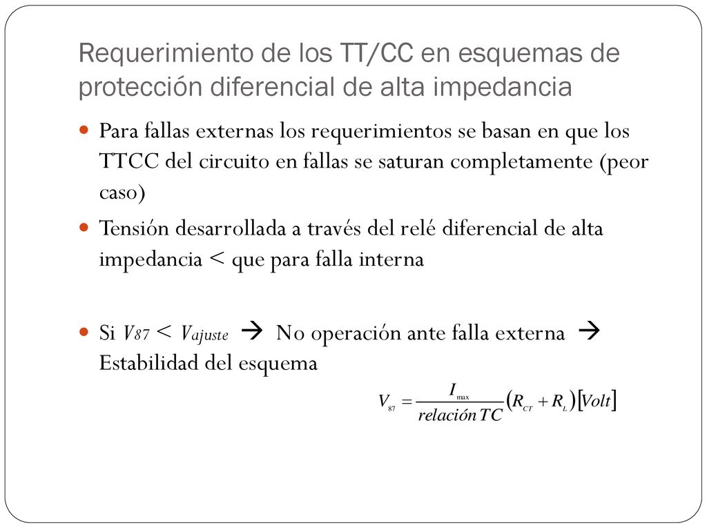 Requerimiento de los TT/CC en esquemas de protección diferencial de alta impedancia