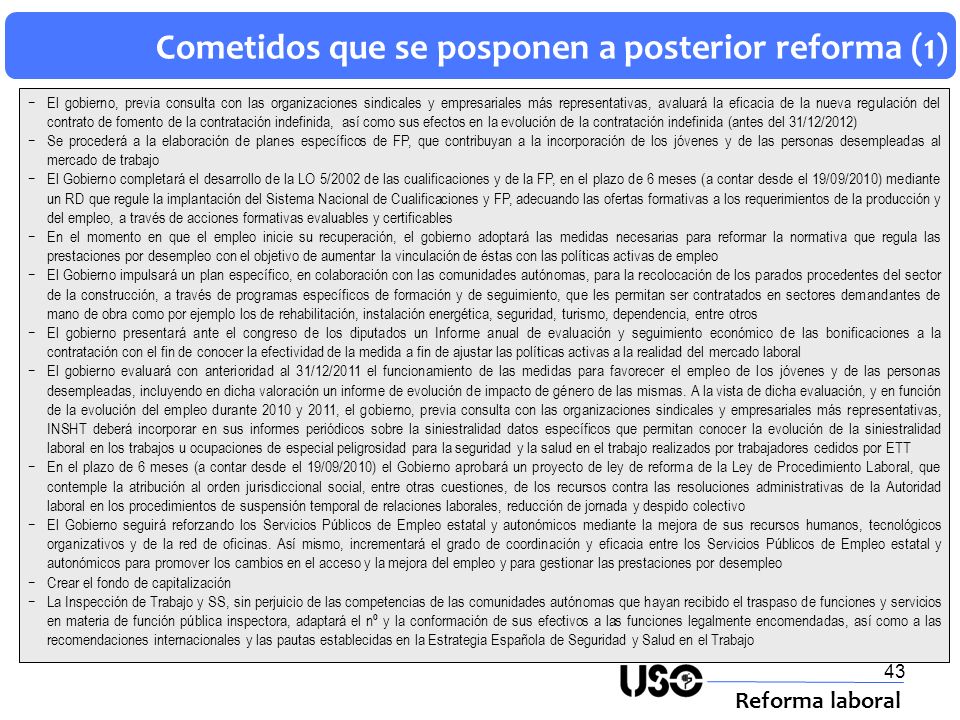 Cometidos que se posponen a posterior reforma (1)