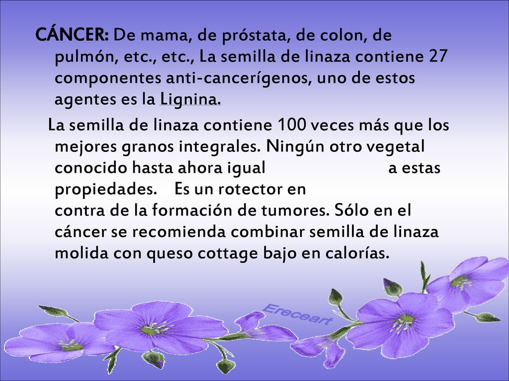 CÁNCER: De mama, de próstata, de colon, de pulmón, etc. , etc