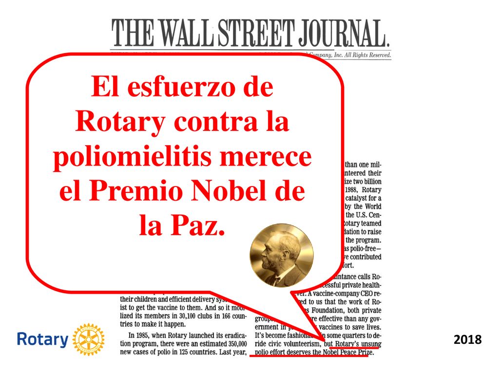 El esfuerzo de Rotary contra la poliomielitis merece el Premio Nobel de la Paz.
