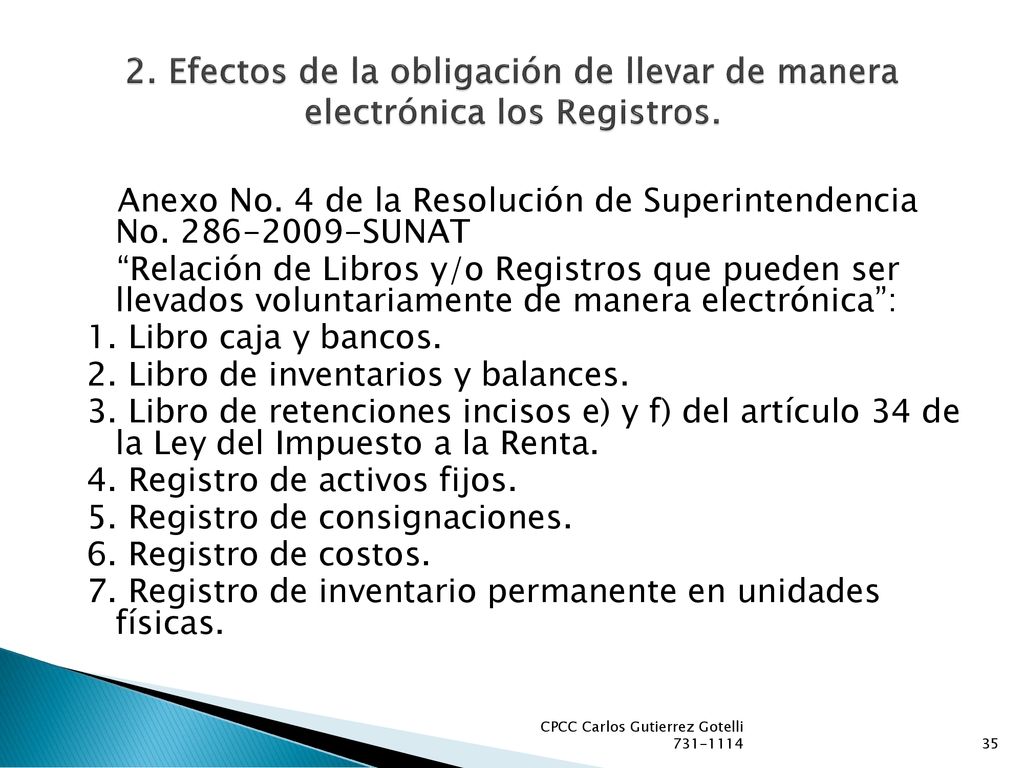 2. Efectos de la obligación de llevar de manera electrónica los Registros.