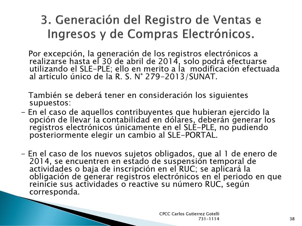 3. Generación del Registro de Ventas e Ingresos y de Compras Electrónicos.