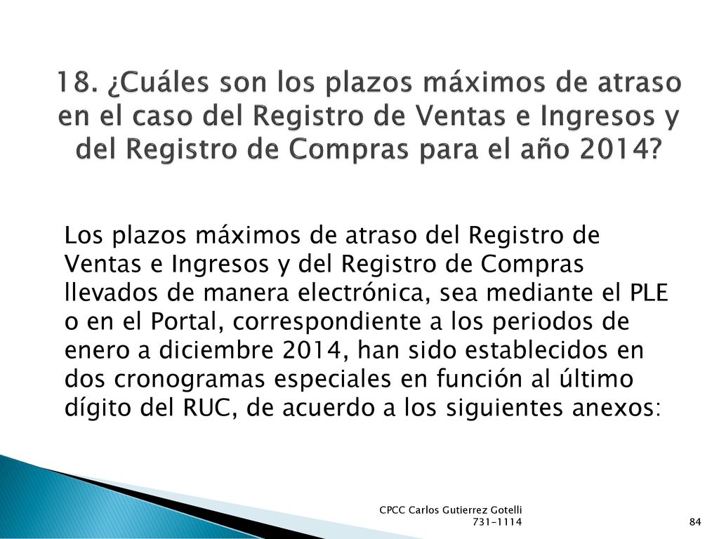 18. ¿Cuáles son los plazos máximos de atraso en el caso del Registro de Ventas e Ingresos y del Registro de Compras para el año 2014