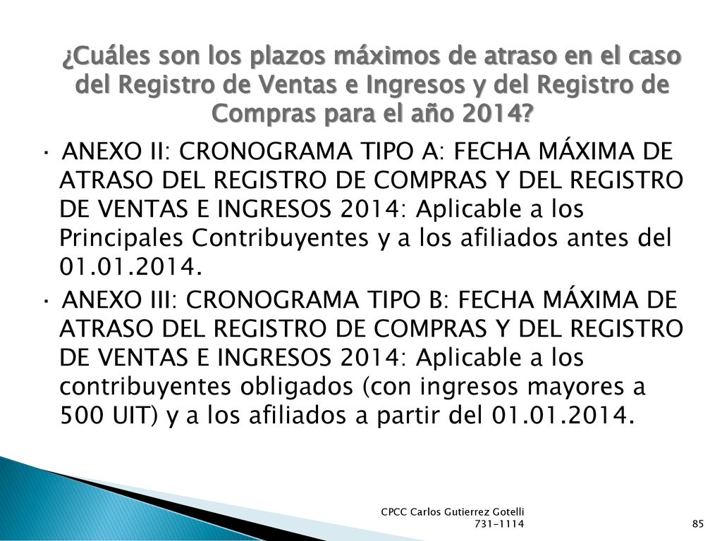 ¿Cuáles son los plazos máximos de atraso en el caso del Registro de Ventas e Ingresos y del Registro de Compras para el año 2014