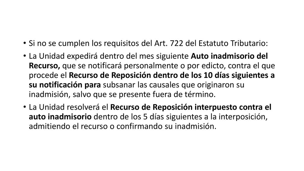 Si no se cumplen los requisitos del Art. 722 del Estatuto Tributario: