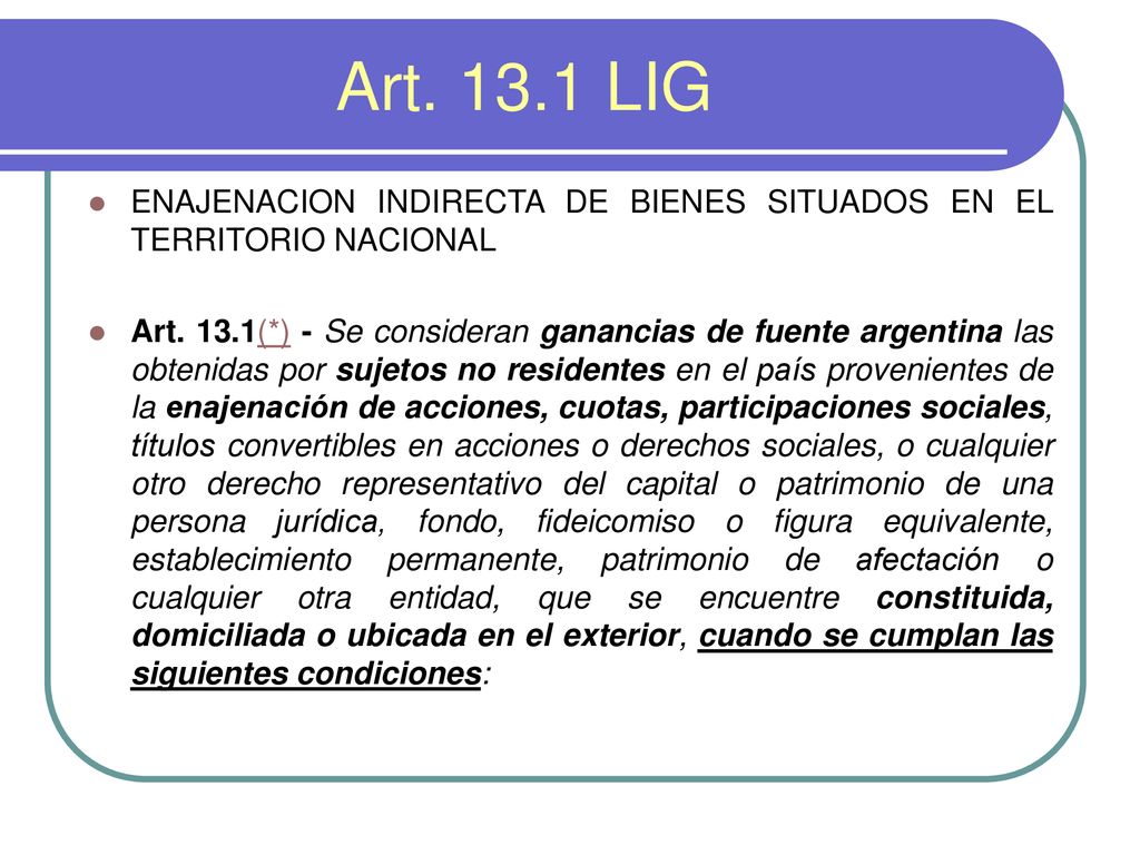 Art LIG ENAJENACION INDIRECTA DE BIENES SITUADOS EN EL TERRITORIO NACIONAL.