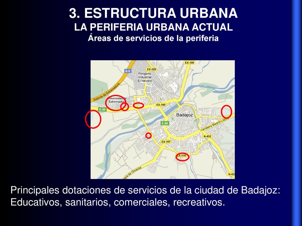 LA PERIFERIA URBANA ACTUAL Áreas de servicios de la periferia