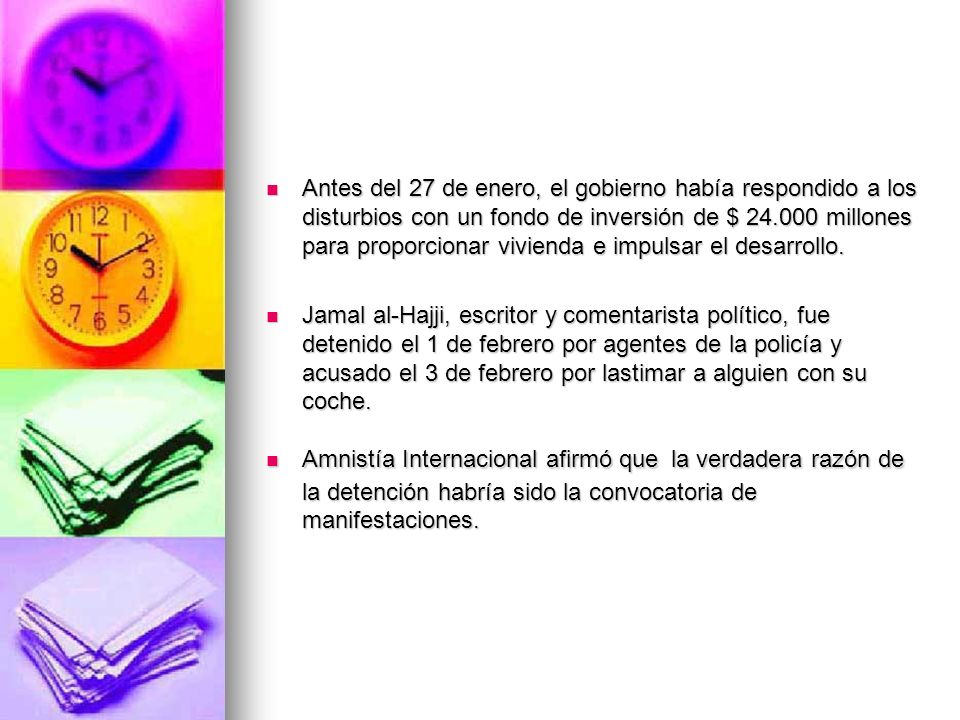 Antes del 27 de enero, el gobierno había respondido a los disturbios con un fondo de inversión de $ millones para proporcionar vivienda e impulsar el desarrollo.