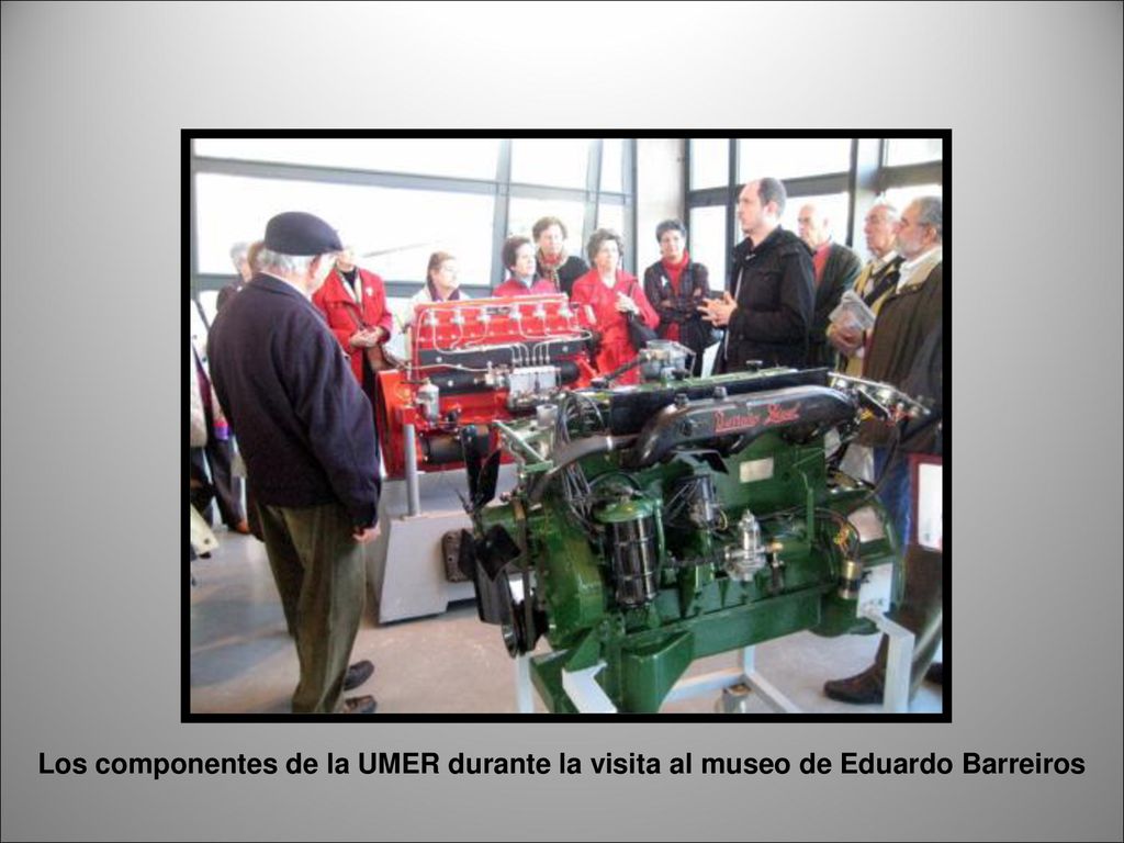 Los componentes de la UMER durante la visita al museo de Eduardo Barreiros