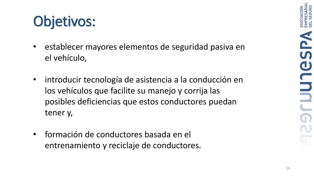 Objetivos: establecer mayores elementos de seguridad pasiva en el vehículo,