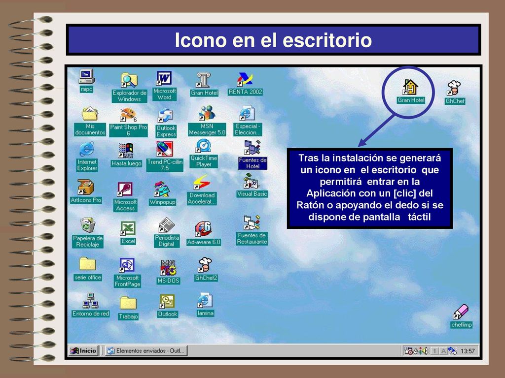 Corfú Turismática S.L Icono en el escritorio. Tras la instalación se generará un icono en el escritorio que permitirá entrar en la.