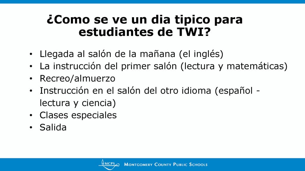 ¿Como se ve un dia tipico para estudiantes de TWI