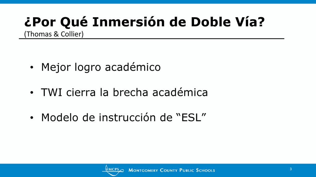 ¿Por Qué Inmersión de Doble Vía (Thomas & Collier)