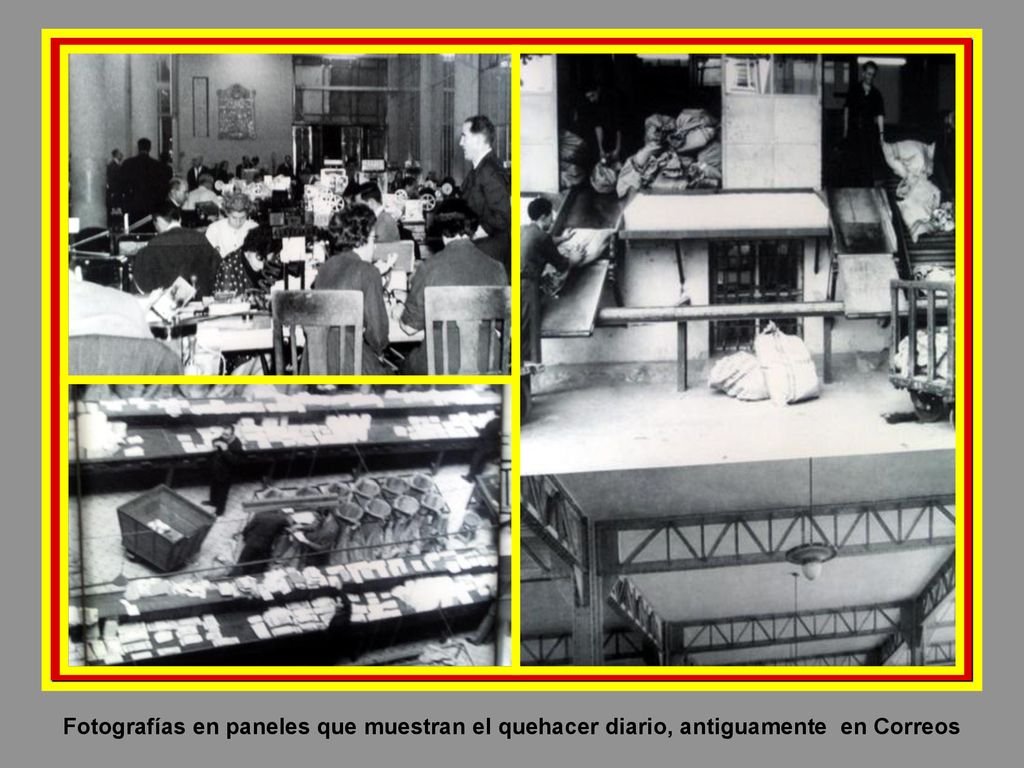 Fotografías en paneles que muestran el quehacer diario, antiguamente en Correos