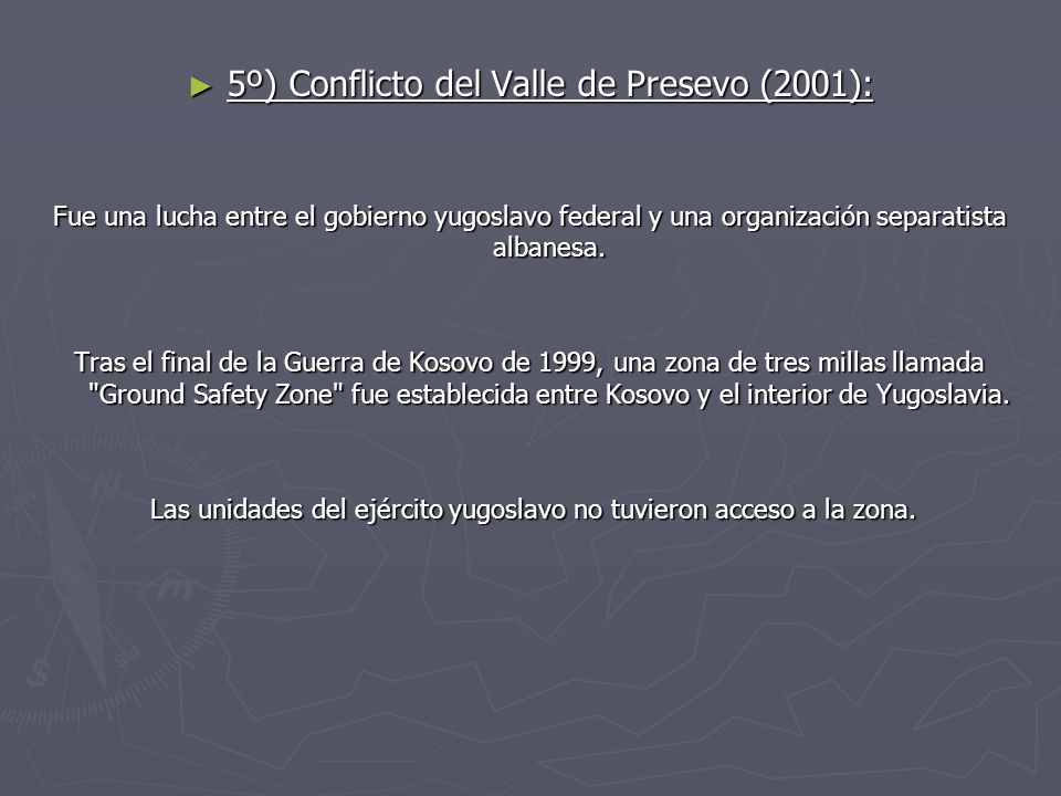 5º) Conflicto del Valle de Presevo (2001):