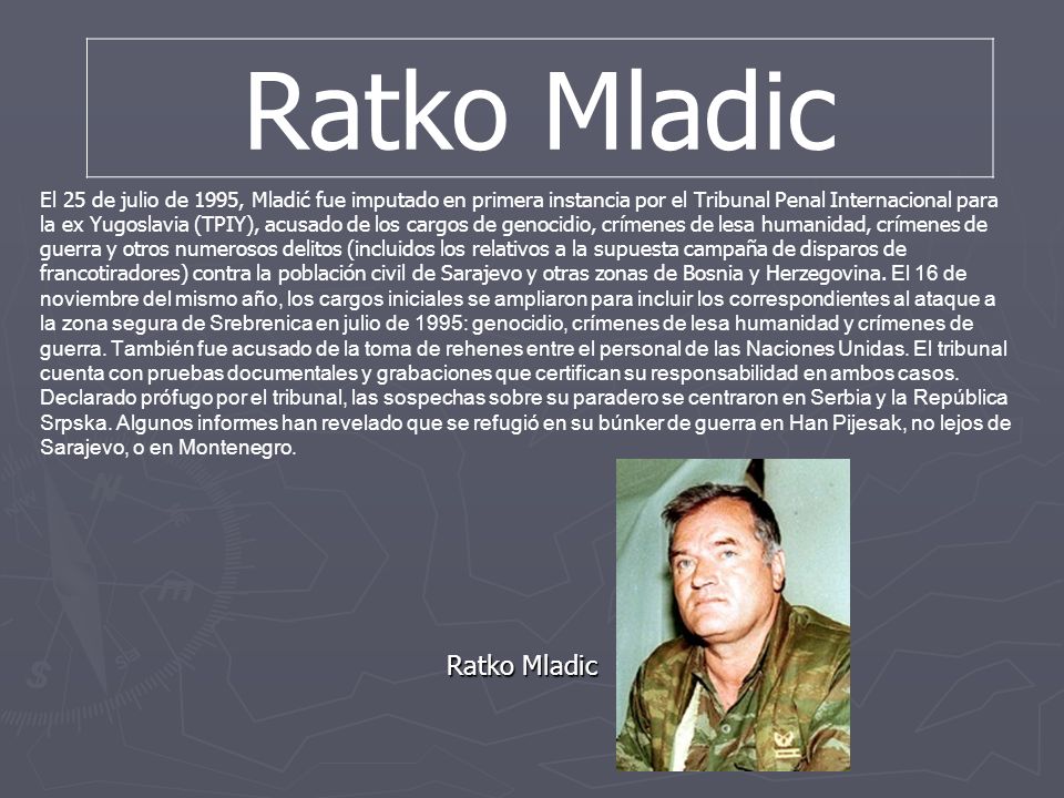 Ratko Mladic Ratko Mladic