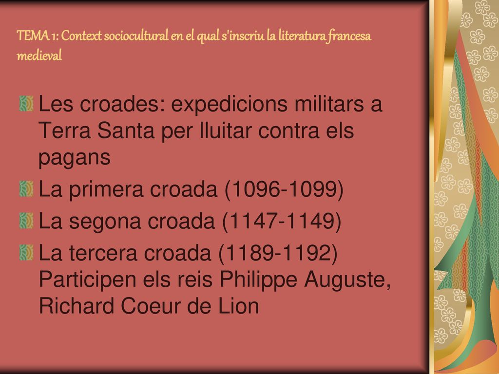 TEMA 1: Context sociocultural en el qual s inscriu la literatura francesa medieval