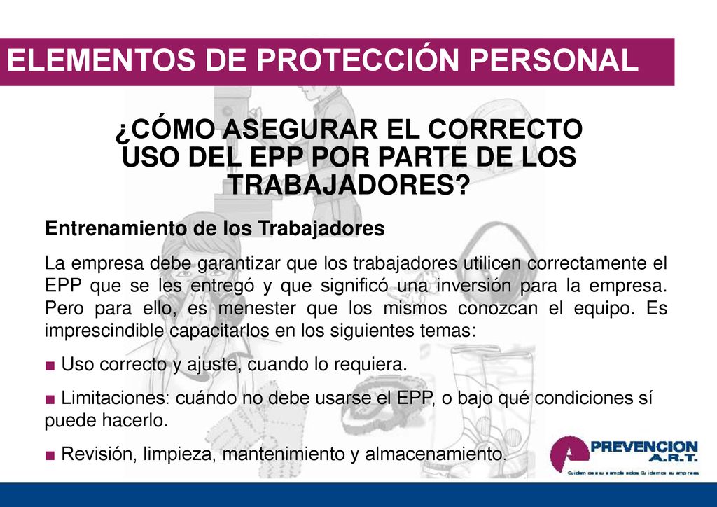 ¿CÓMO ASEGURAR EL CORRECTO USO DEL EPP POR PARTE DE LOS TRABAJADORES