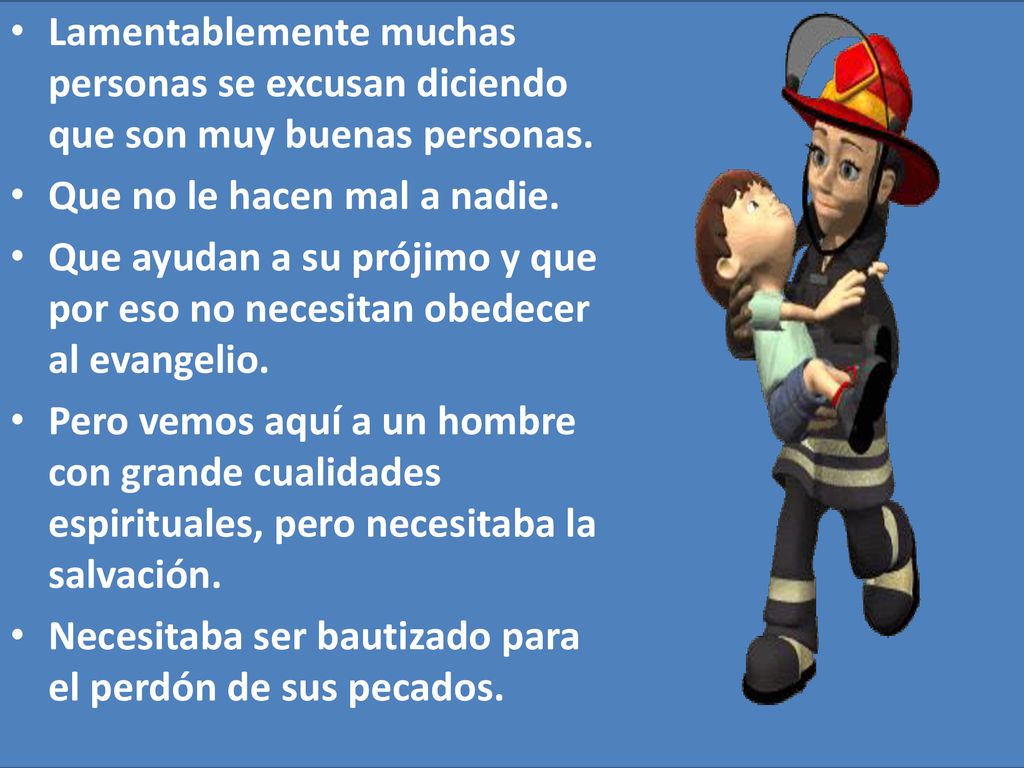 Lamentablemente muchas personas se excusan diciendo que son muy buenas personas.