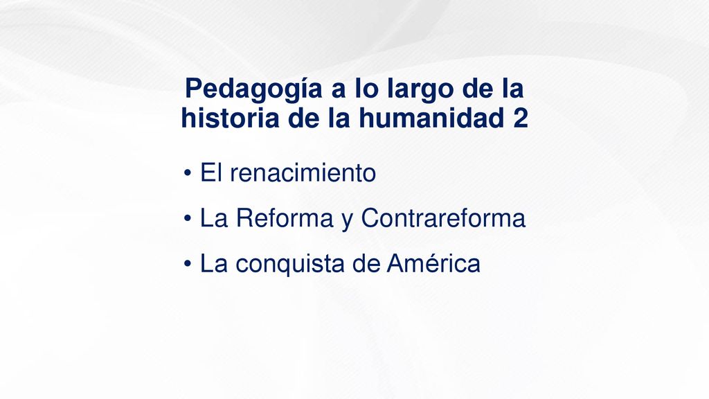 El renacimiento La Reforma y Contrareforma La conquista de América