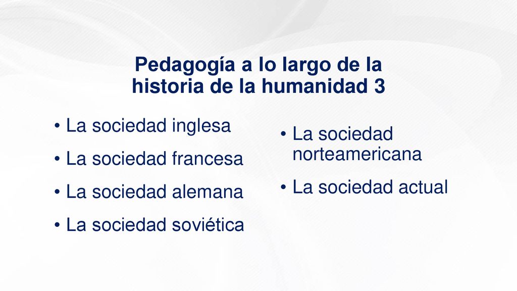 Pedagogía a lo largo de la historia de la humanidad 3