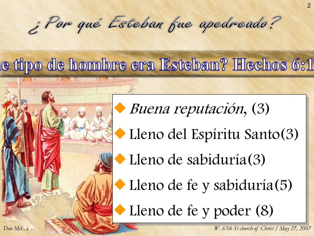 Que tipo de hombre era Esteban Hechos 6:1-8
