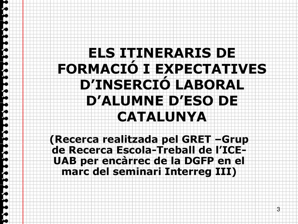 ELS ITINERARIS DE FORMACIÓ I EXPECTATIVES D’INSERCIÓ LABORAL D’ALUMNE D’ESO DE CATALUNYA