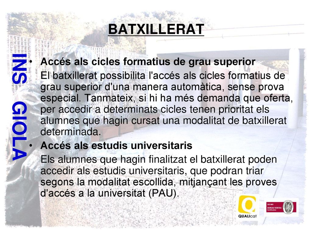 INS GIOLA BATXILLERAT Accés als cicles formatius de grau superior