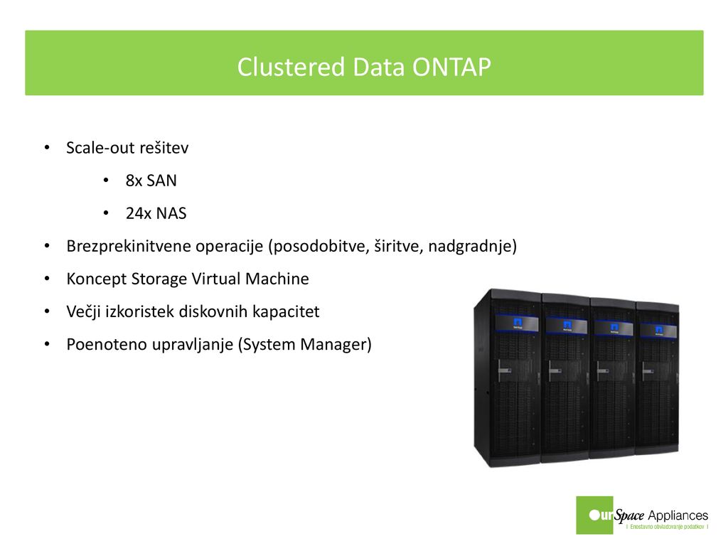 Clustered Data ONTAP 9 Scale-out rešitev 8x SAN 24x NAS