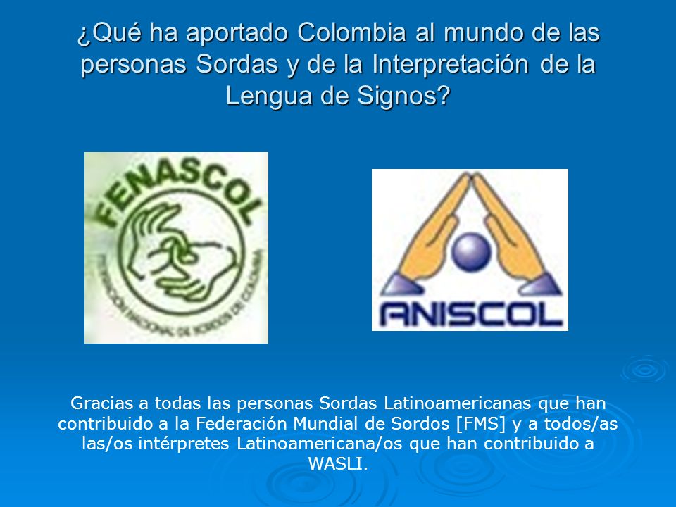 ¿Qué ha aportado Colombia al mundo de las personas Sordas y de la Interpretación de la Lengua de Signos