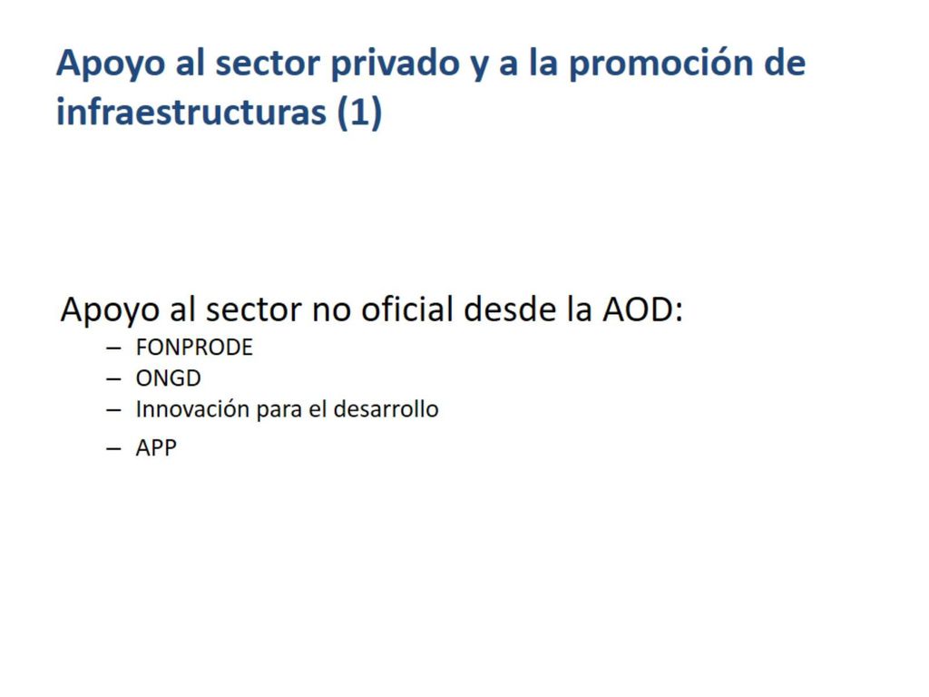 Apoyo al sector privado y a la promoción de infraestructuras (1)