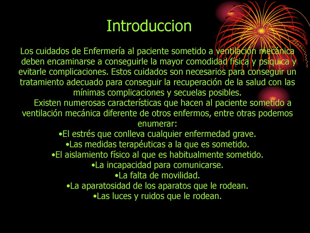 Introduccion Los cuidados de Enfermería al paciente sometido a ventilación mecánica.