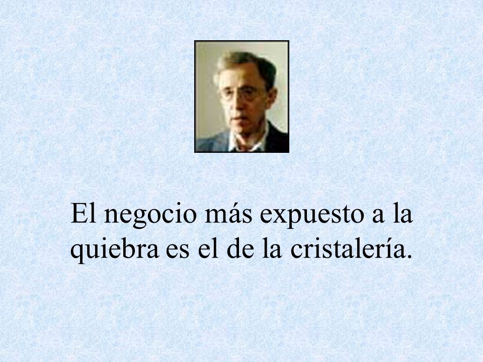El negocio más expuesto a la quiebra es el de la cristalería.