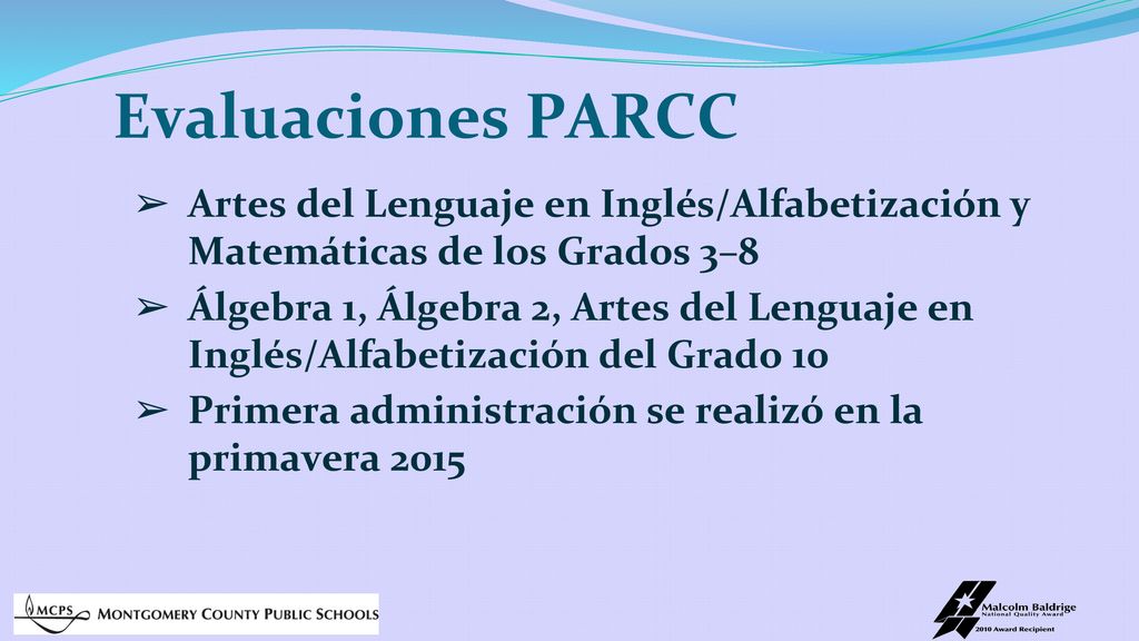 Evaluaciones PARCC Artes del Lenguaje en Inglés/Alfabetización y Matemáticas de los Grados 3–8.