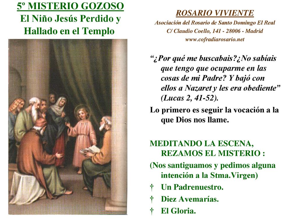 5º MISTERIO GOZOSO El Niño Jesús Perdido y Hallado en el Templo